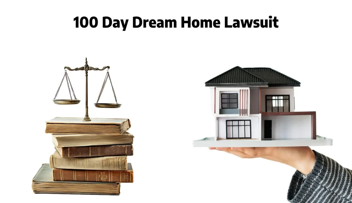 100 day dream home lawsuit